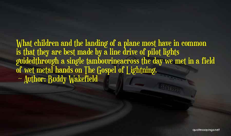 Buddy Wakefield Quotes 538799