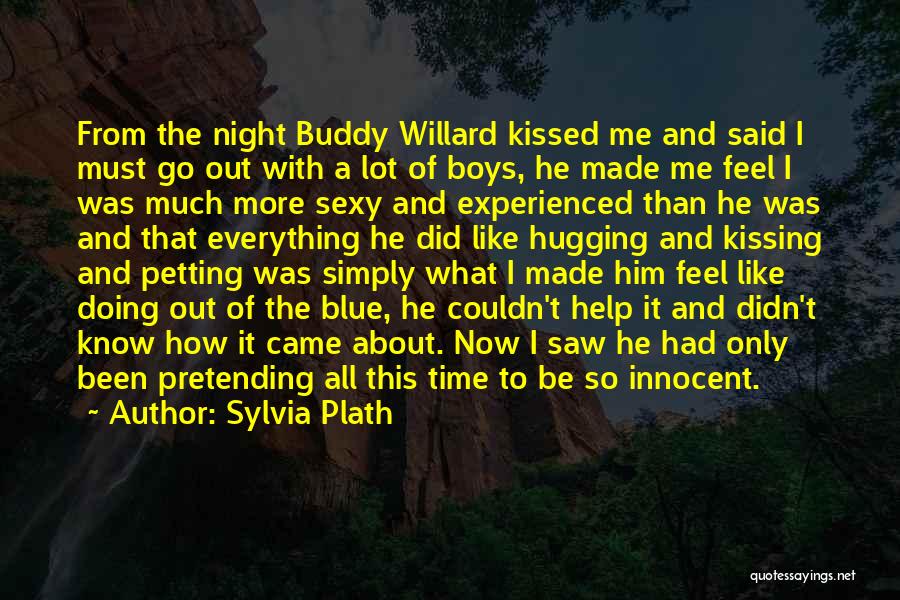 Buddy Willard Quotes By Sylvia Plath