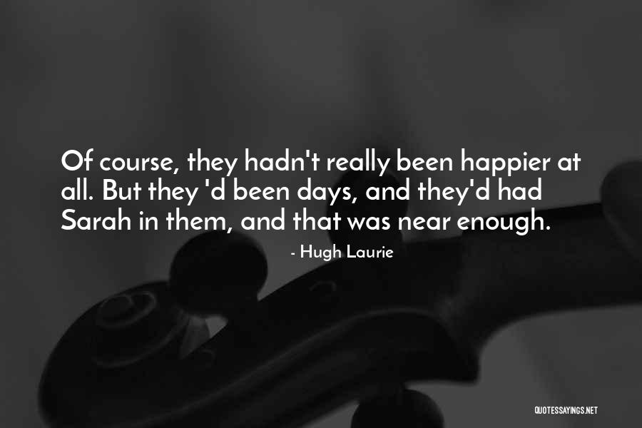 Budem Znakomi Quotes By Hugh Laurie Budem Znakomi Quotes By Hugh Laurie