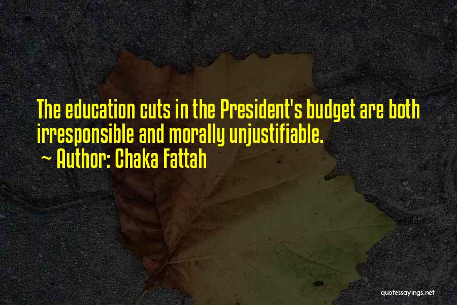Budget Cuts In Education Quotes By Chaka Fattah
