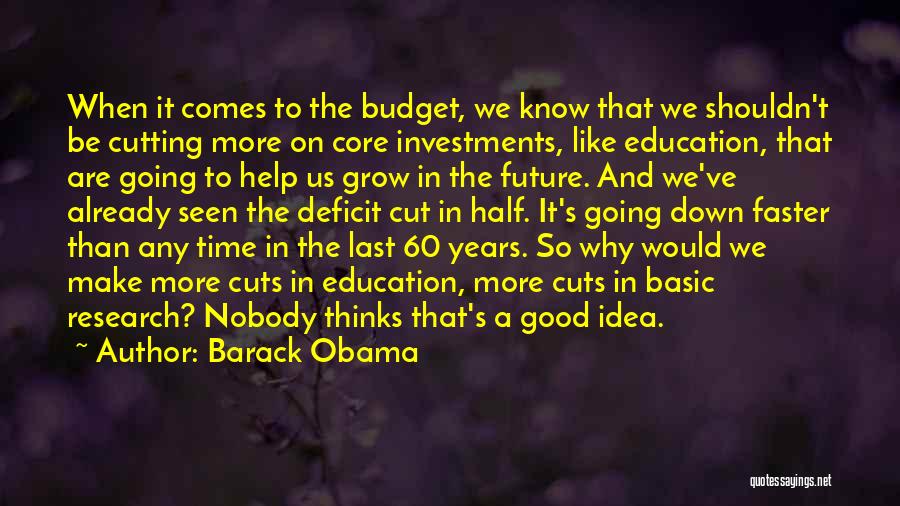 Budget Cuts Quotes By Barack Obama