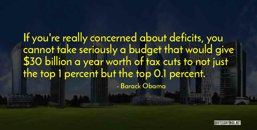 Budget Cuts Quotes By Barack Obama Budget Cuts Quotes By Barack Obama