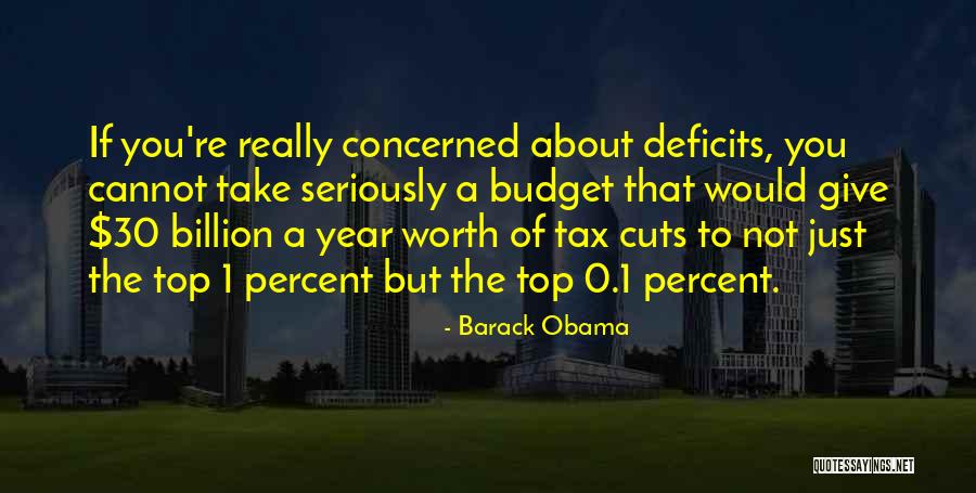 Budget Cuts Quotes By Barack Obama