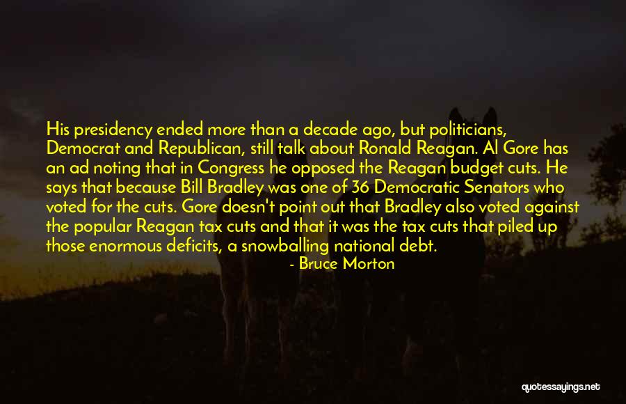 Budget Cuts Quotes By Bruce Morton Budget Cuts Quotes By Bruce Morton