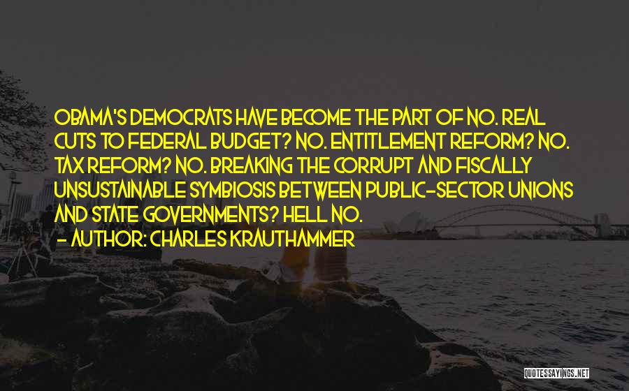 Budget Cuts Quotes By Charles Krauthammer