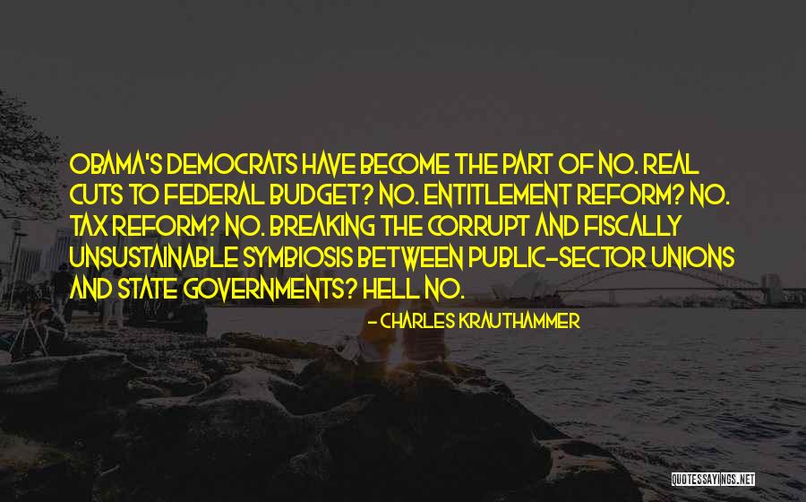 Budget Cuts Quotes By Charles Krauthammer