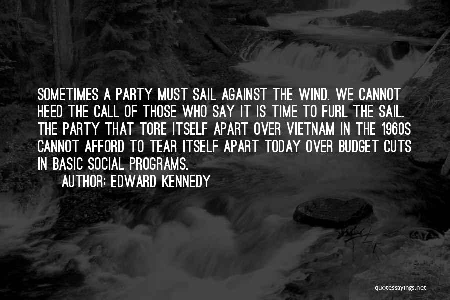 Budget Cuts Quotes By Edward Kennedy