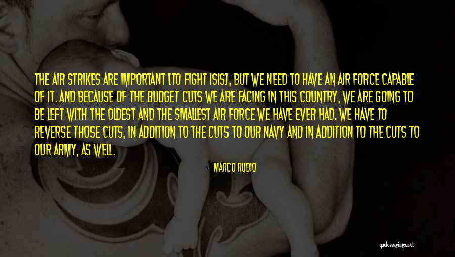 Budget Cuts Quotes By Marco Rubio Budget Cuts Quotes By Marco Rubio