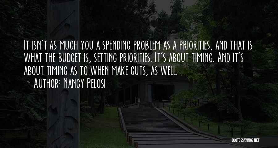 Budget Cuts Quotes By Nancy Pelosi
