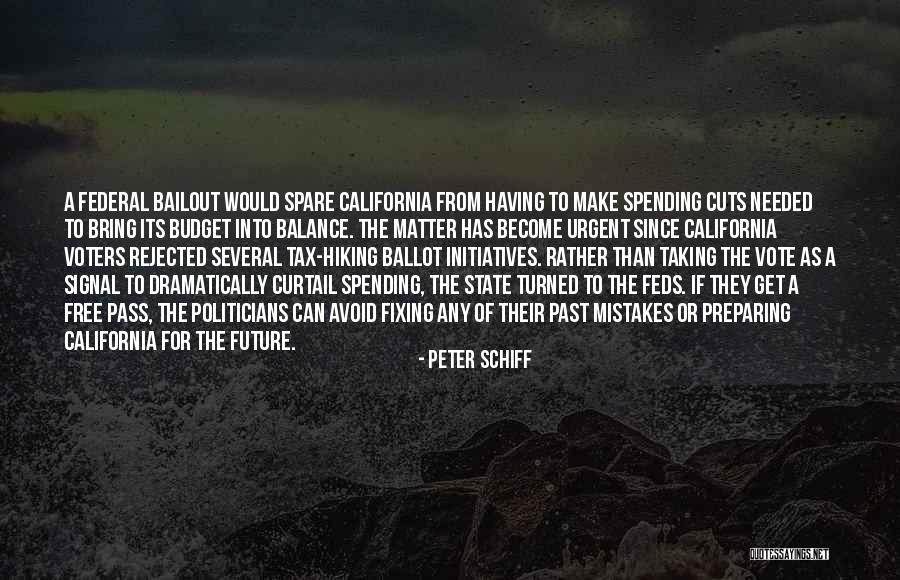 Budget Cuts Quotes By Peter Schiff