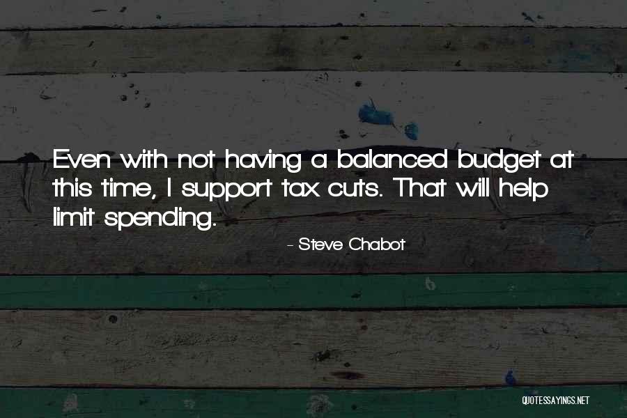 Budget Cuts Quotes By Steve Chabot Budget Cuts Quotes By Steve Chabot