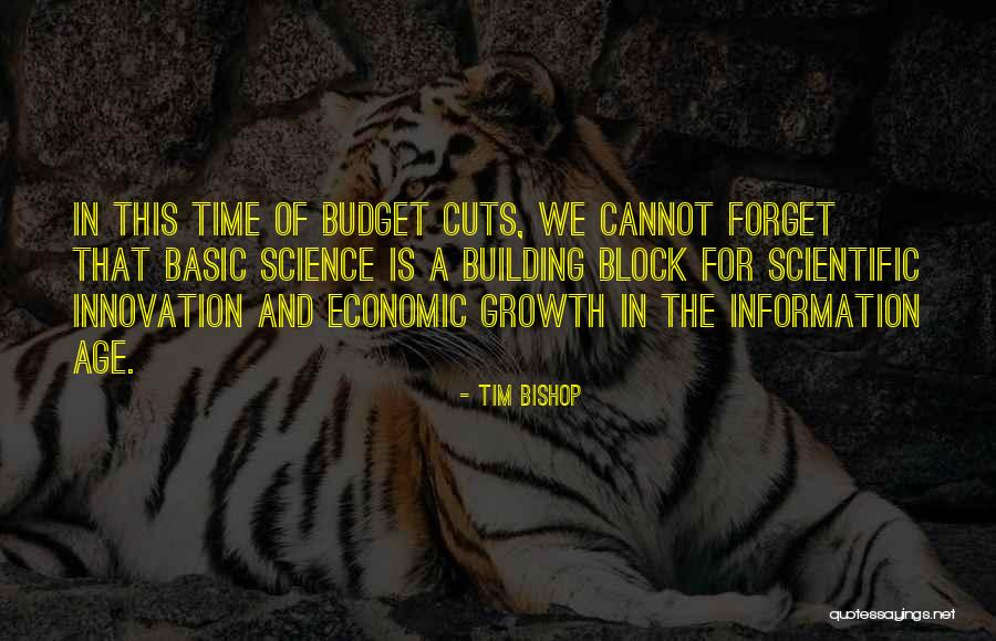 Budget Cuts Quotes By Tim Bishop