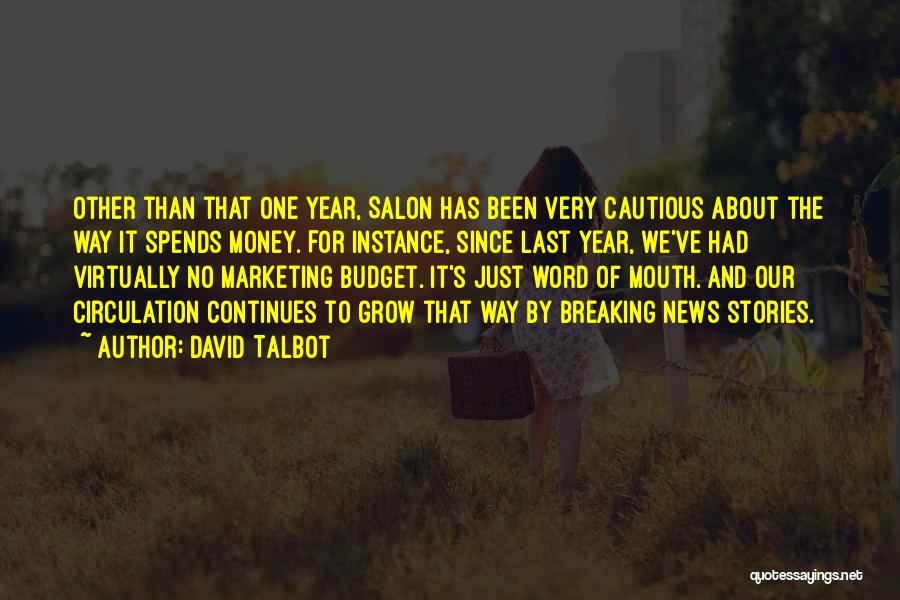 Budget Your Money Quotes By David Talbot