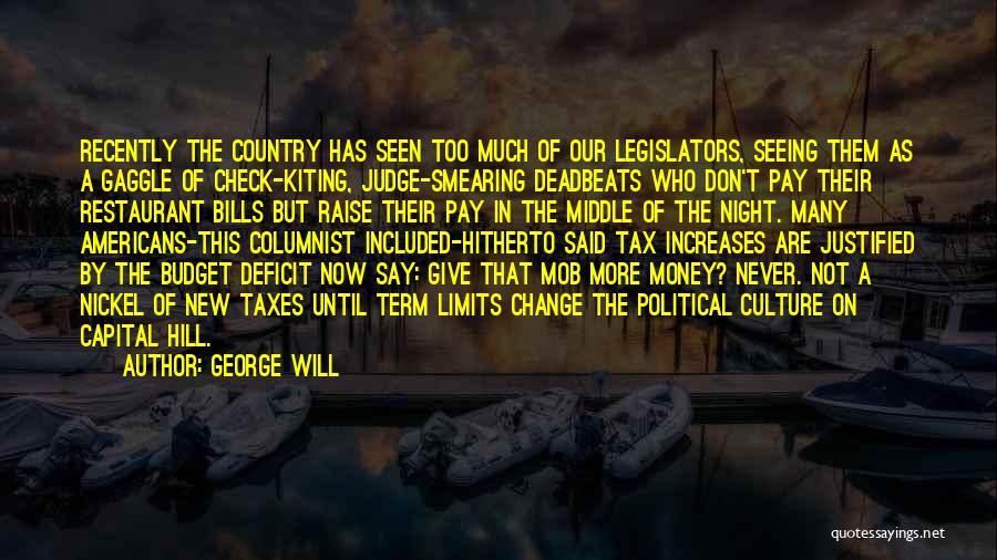 Budget Your Money Quotes By George Will