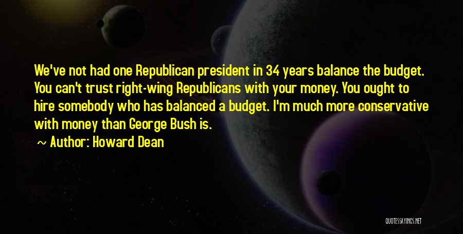 Budget Your Money Quotes By Howard Dean