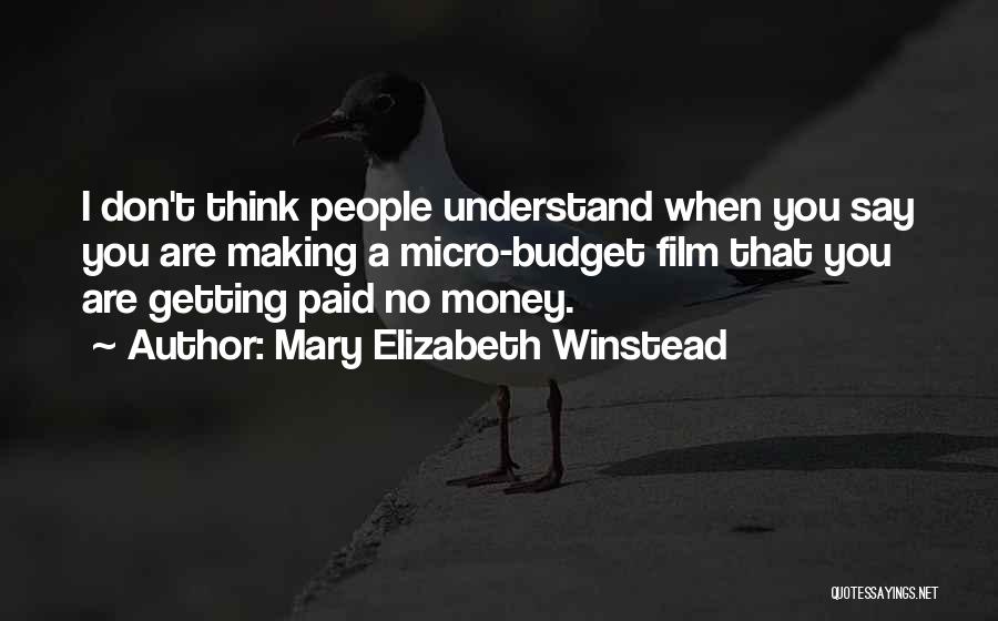 Budget Your Money Quotes By Mary Elizabeth Winstead