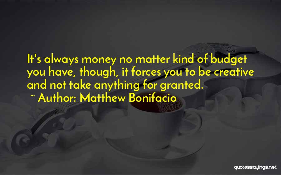 Budget Your Money Quotes By Matthew Bonifacio