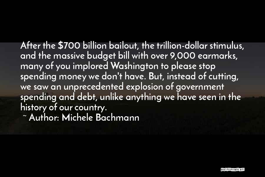 Budget Your Money Quotes By Michele Bachmann