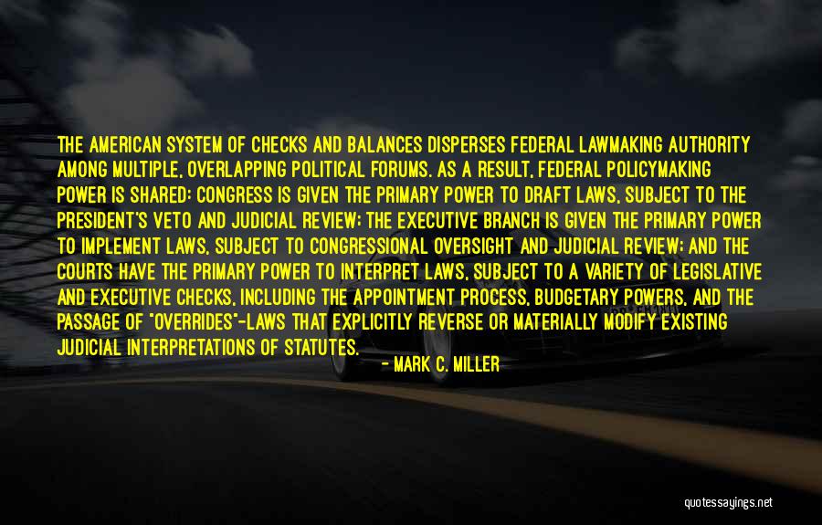 Budgetary Process Quotes By Mark C. Miller Budgetary Process Quotes By Mark C. Miller
