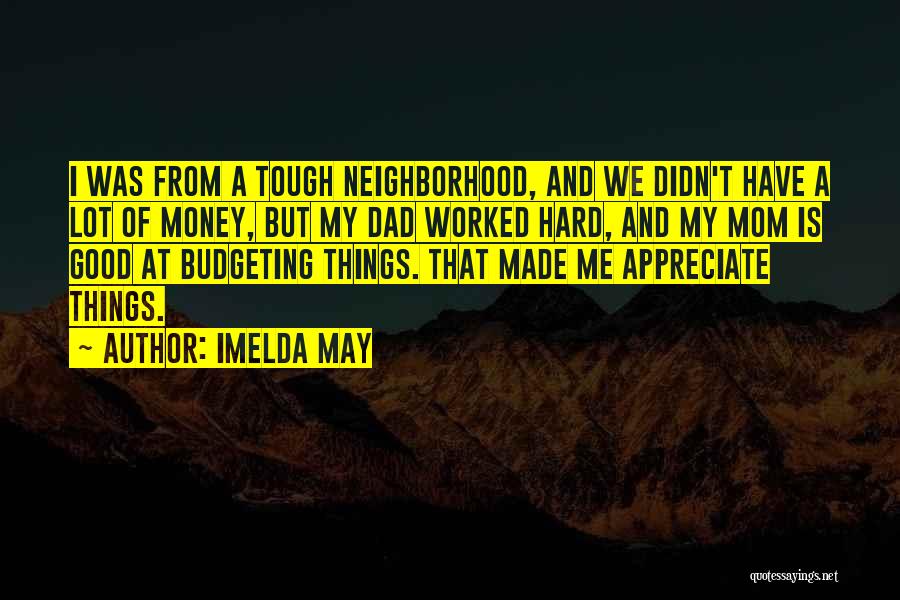 Budgeting Quotes By Imelda May