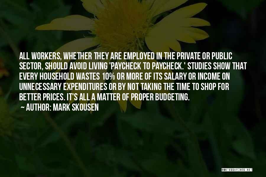 Budgeting Quotes By Mark Skousen