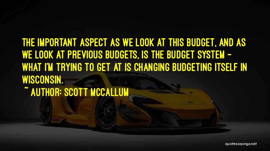 Budgeting Quotes By Scott McCallum