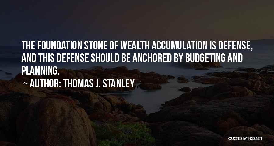 Budgeting Quotes By Thomas J. Stanley