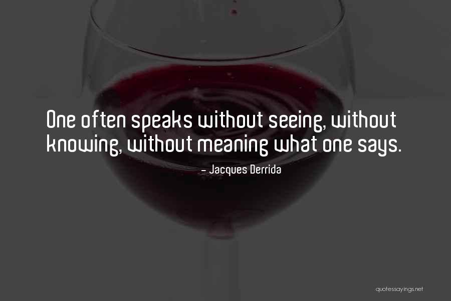 Budh Quotes By Jacques Derrida Budh Quotes By Jacques Derrida