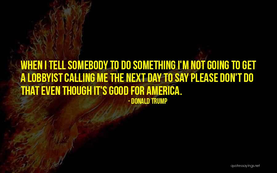 Budhaditya Chattopadhyay Quotes By Donald Trump Budhaditya Chattopadhyay Quotes By Donald Trump