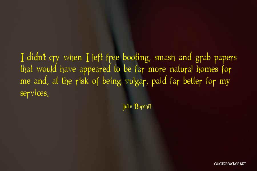 Budian Pez Quotes By Julie Burchill Budian Pez Quotes By Julie Burchill