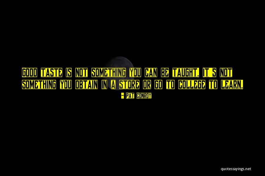 Budigan Quotes By Pat Conroy Budigan Quotes By Pat Conroy