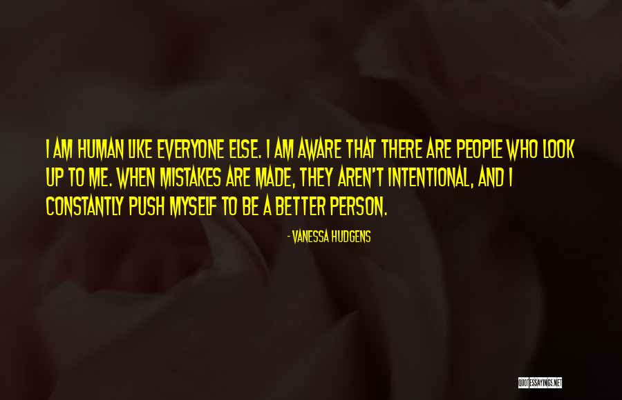 Budik Stahnout Quotes By Vanessa Hudgens Budik Stahnout Quotes By Vanessa Hudgens