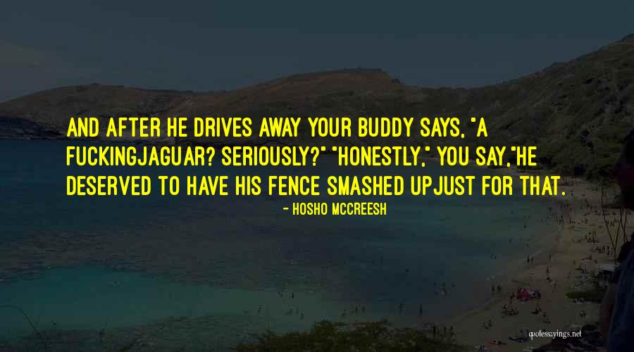 Budiman Manungsa Quotes By Hosho McCreesh Budiman Manungsa Quotes By Hosho McCreesh