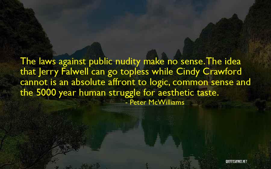 Budimir Sajic Quotes By Peter McWilliams Budimir Sajic Quotes By Peter McWilliams