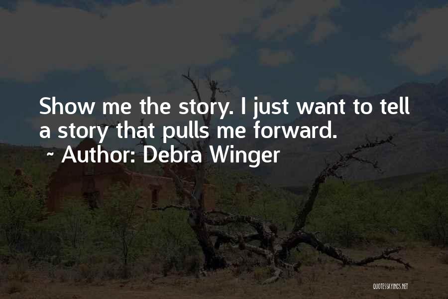 Budimo Human Quotes By Debra Winger