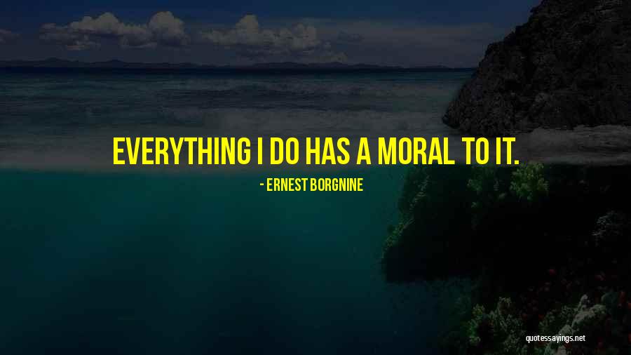 Budismul Quotes By Ernest Borgnine Budismul Quotes By Ernest Borgnine