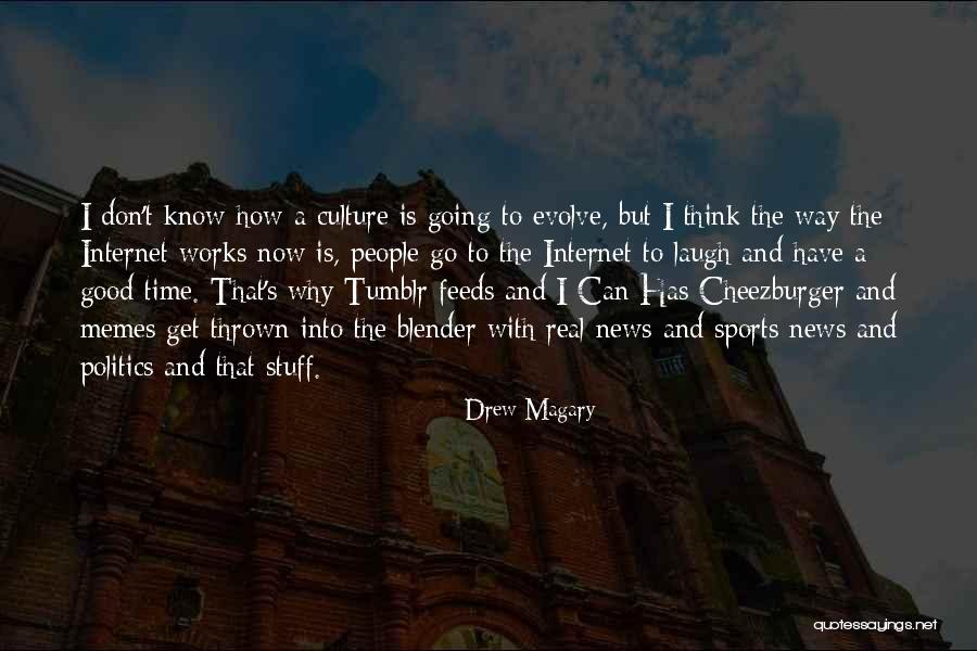 Budo Life Quotes By Drew Magary Budo Life Quotes By Drew Magary