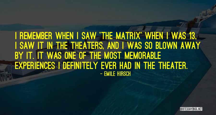 Budoff Houston Quotes By Emile Hirsch Budoff Houston Quotes By Emile Hirsch