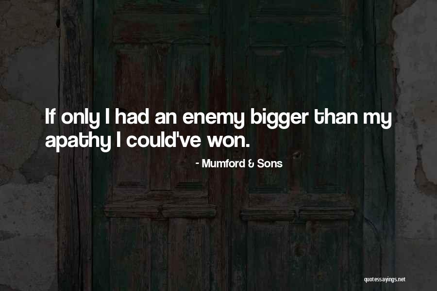 Budoucnost Lidstva Quotes By Mumford & Sons Budoucnost Lidstva Quotes By Mumford & Sons