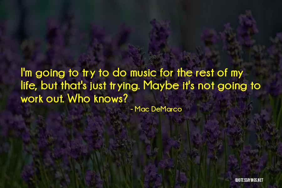 Budovy Dk Quotes By Mac DeMarco Budovy Dk Quotes By Mac DeMarco