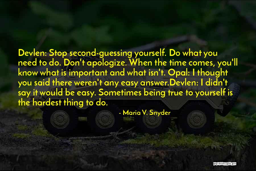 Budowa Grzyba Quotes By Maria V. Snyder Budowa Grzyba Quotes By Maria V. Snyder