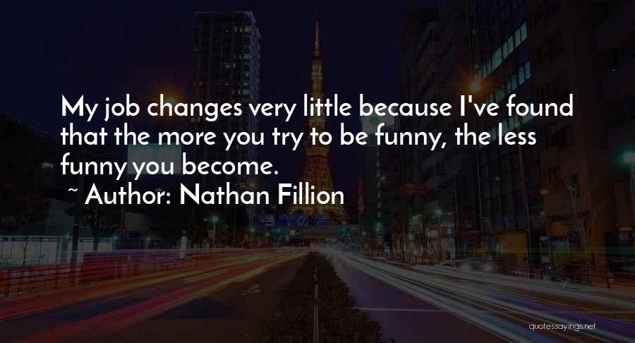 Budowa Grzyba Quotes By Nathan Fillion