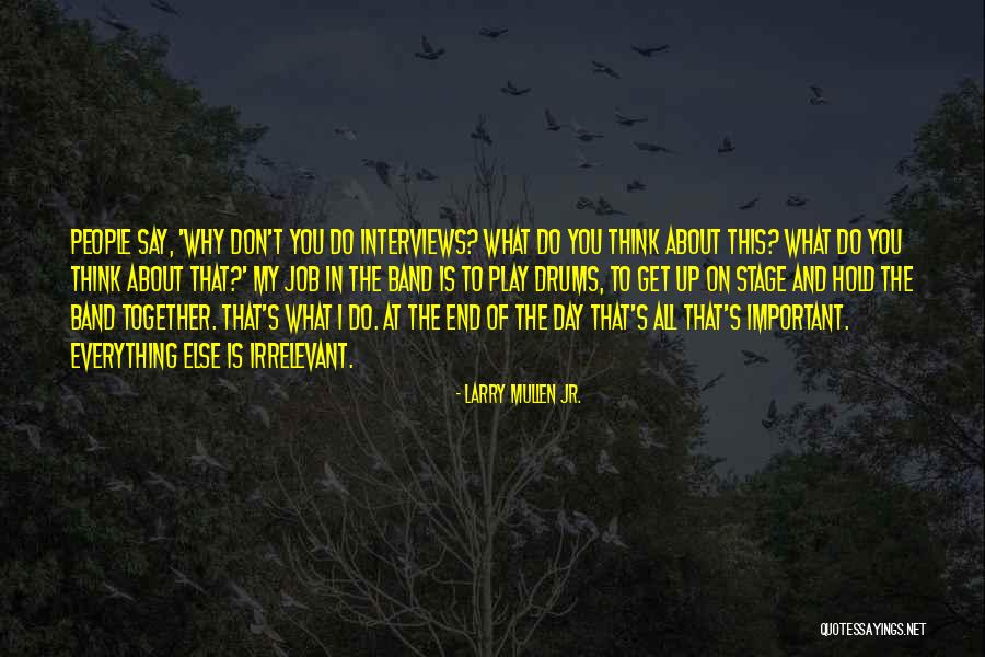 Budrika Quotes By Larry Mullen Jr. Budrika Quotes By Larry Mullen Jr.