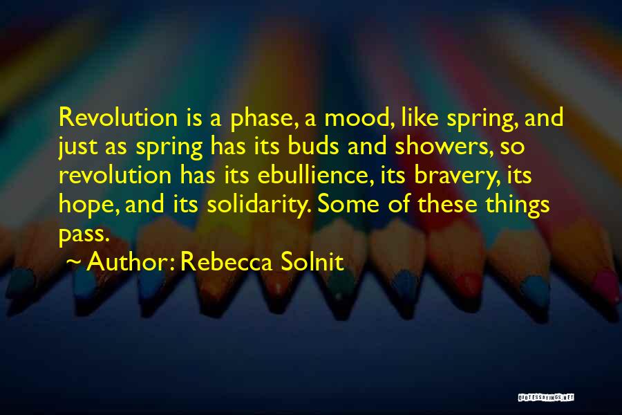 Buds Quotes By Rebecca Solnit