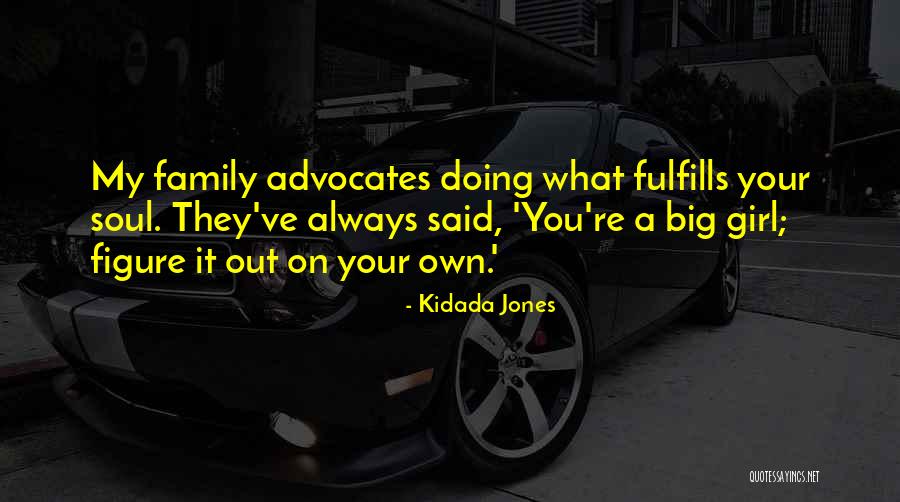 Buduran Quotes By Kidada Jones Buduran Quotes By Kidada Jones
