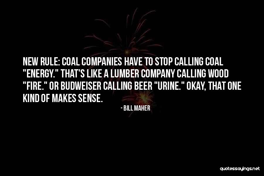 Budweiser Company Quotes By Bill Maher Budweiser Company Quotes By Bill Maher