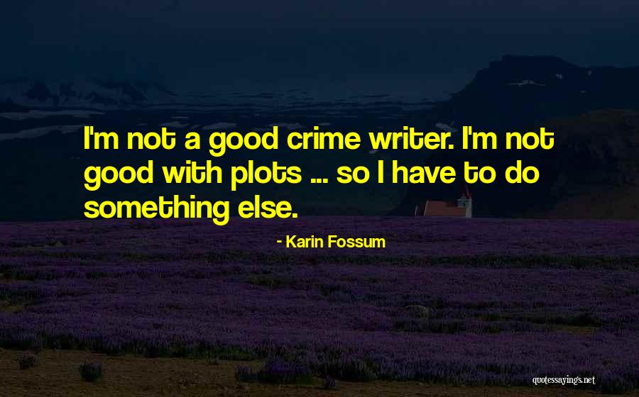 Budyonny Law Quotes By Karin Fossum Budyonny Law Quotes By Karin Fossum