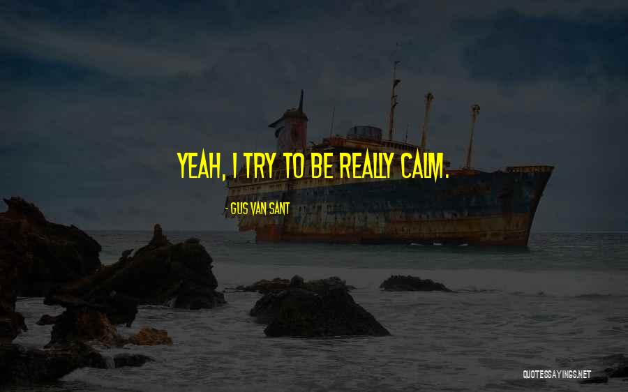 Budzimy Sandre Quotes By Gus Van Sant Budzimy Sandre Quotes By Gus Van Sant