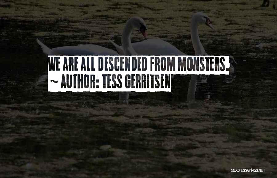 Buecher Song Quotes By Tess Gerritsen