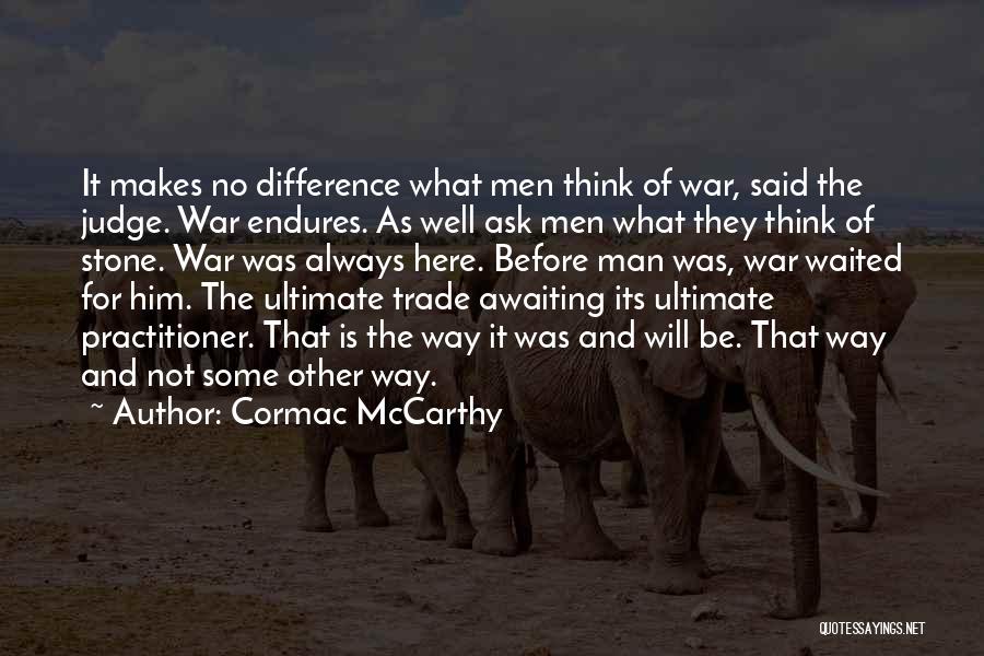 Buechners Quotes By Cormac McCarthy